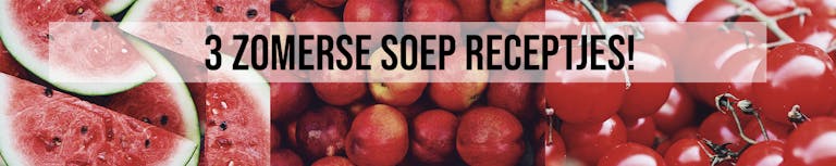 3 zomerse soep receptjes!